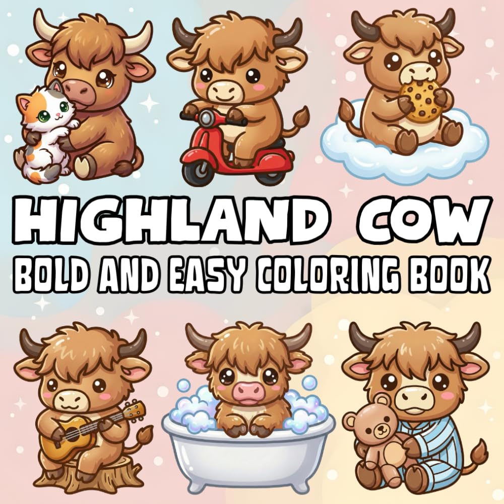 Highland Cow Bold and Easy Coloring Book: 50 Bold and Easy Designs of Adorable Baby Highland Cows for Adults and Kids to Calm Down, Reduce Anxiety and Relaxation
