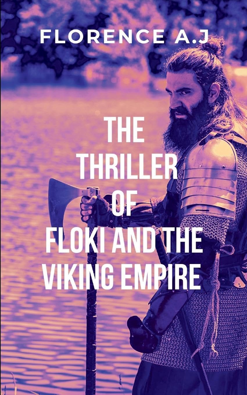 The Thriller of Floki and the Viking Empire: gripping narrative that explores themes of courage, sacrifice, and the unbreakable bond between warriors.