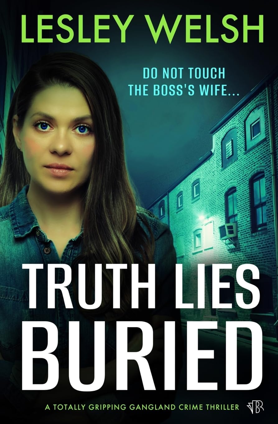Truth Lies Buried: A totally gripping gangland crime thriller