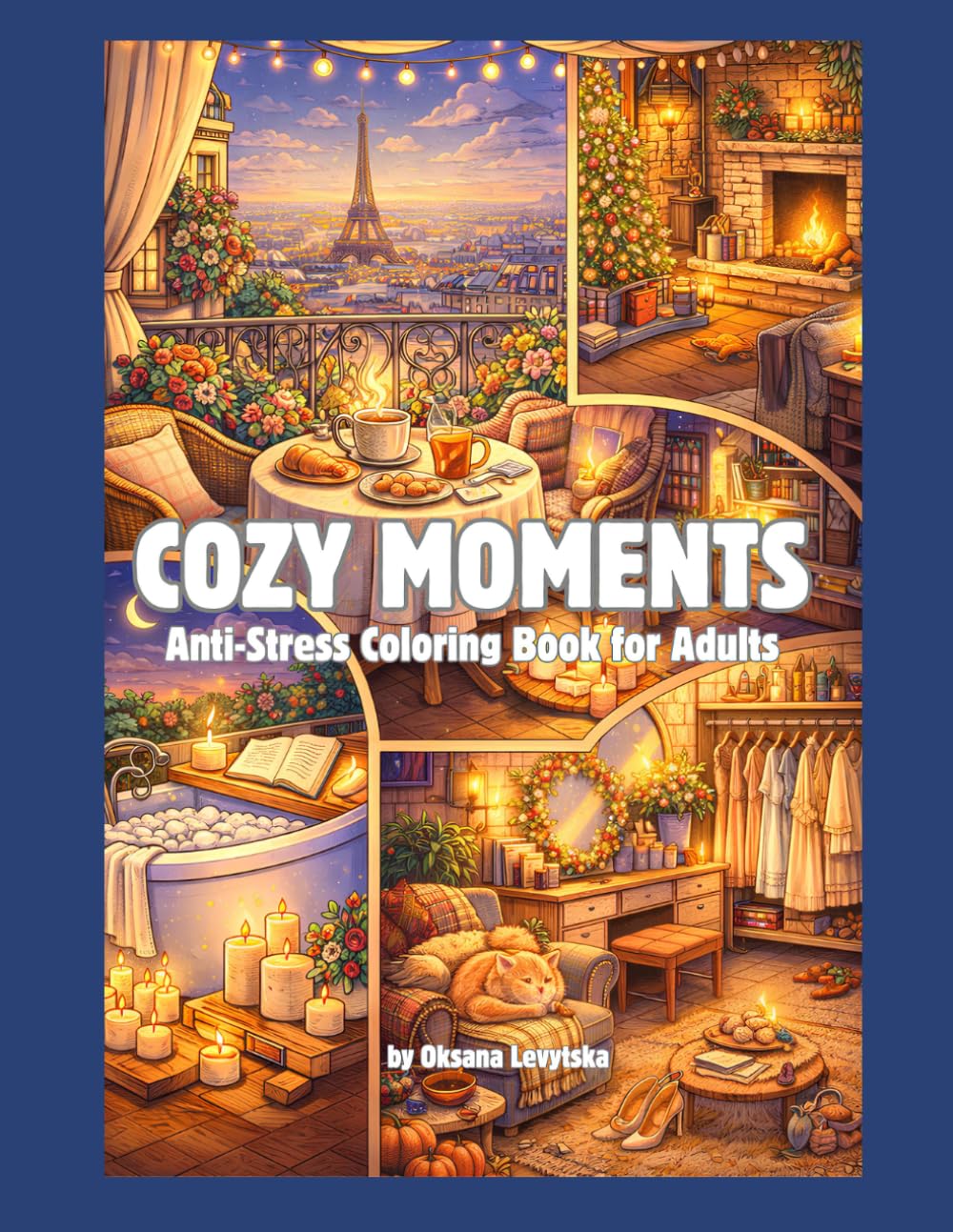 Cozy Moments Anti-Stress Coloring Book for Adults