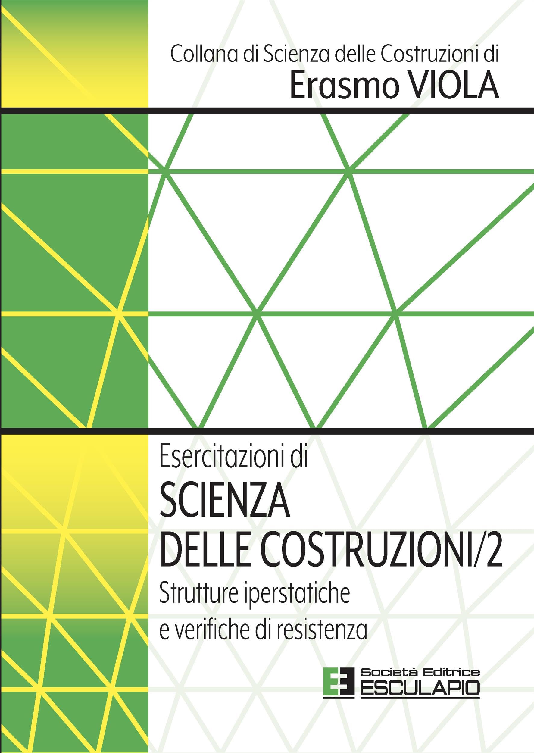 Scienza delle Costruzioni 2 Erasmo Viola livre structures iperstatiche