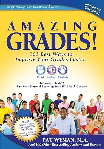 Amazing Grades: 101 Best Ways to Improve Your Grades Faster