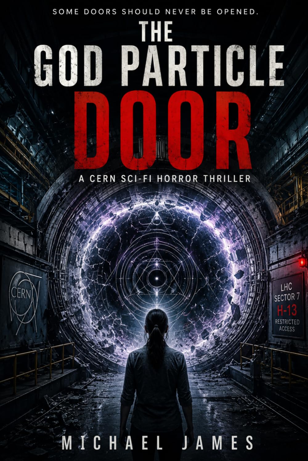 The God Particle Door: Some Doors Should Never Be Opened.