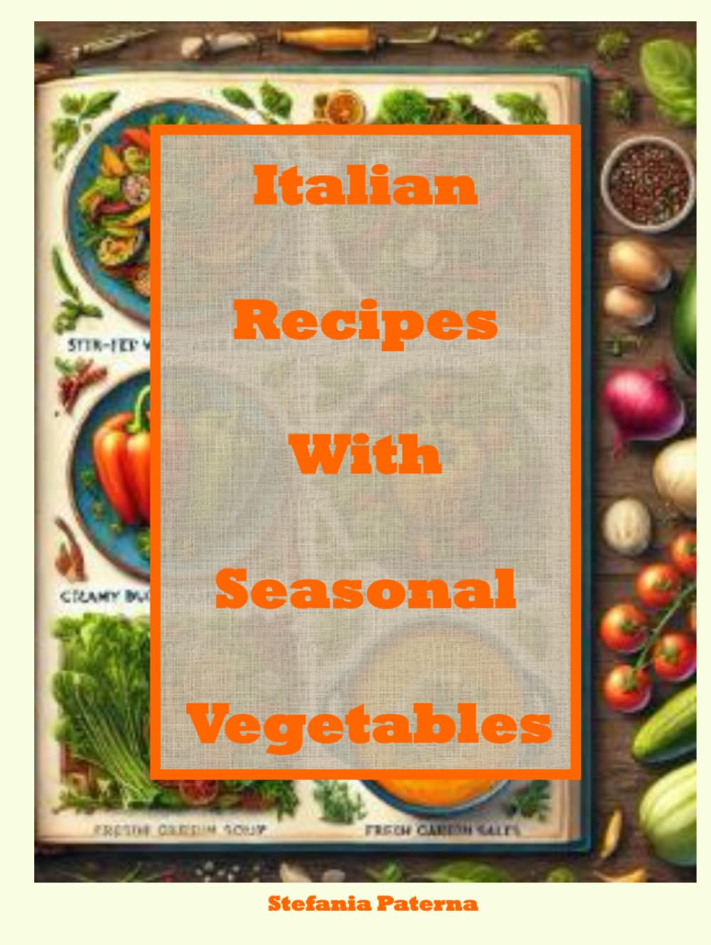 Italian Recipes: Vegetarian italian recipes by seasons