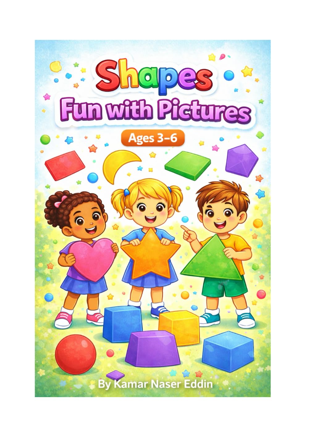Shapes Fun with Pictures: A Fun and Colorful Shapes Book for Ages 3–6