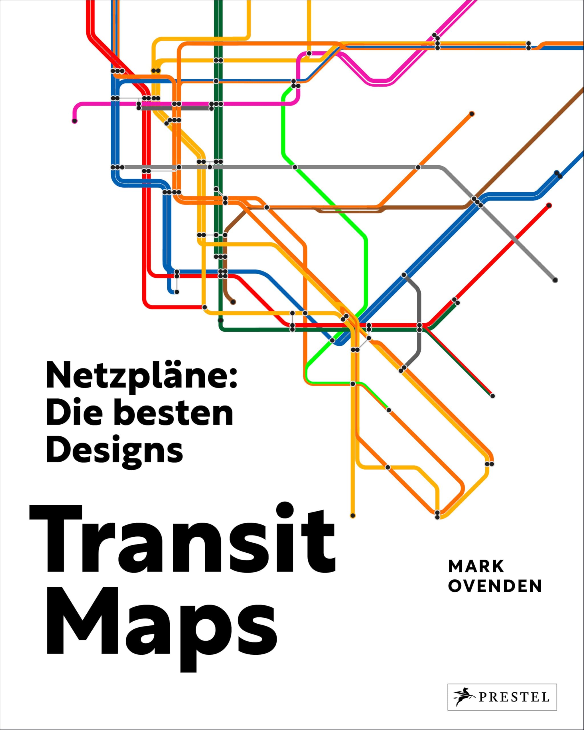Transit Maps: Ikonische Designs von Berlin bis Tokio - Metro, Subway, Tube, U-Bahn, S-Bahn, Stadtbahn, Tram – 160 Jahre Designgeschichte in 390 Netzplänen, Fotos und Grafiken