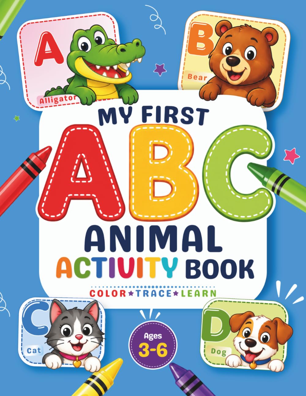My First ABC Animal Activity Book: Color • Trace • Learn