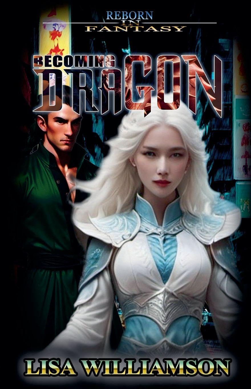 Becoming Dragon: 1 (Reborn in Fantasy)