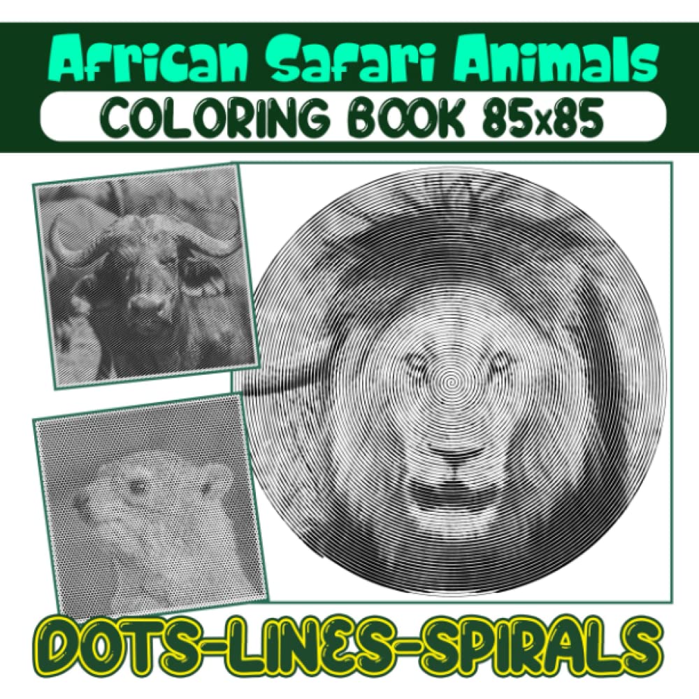 African Safari Animals Dots Lines Spirals Coloring Book: Wildlife Animal Spiral Book Drawing Pages | For Adults, Teens or Lovers Gifts | To Birthday | Christmas Gifts | Gag Gifts | To Stress Relief