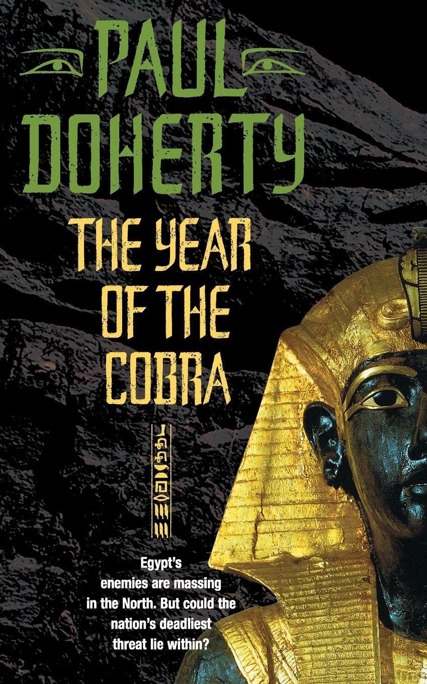 The Year of the Cobra (Akhenaten Trilogy, Book 3): A thrilling tale of the secrets of the Egyptian pharaohs (Ancient Egyptian Mysteries)