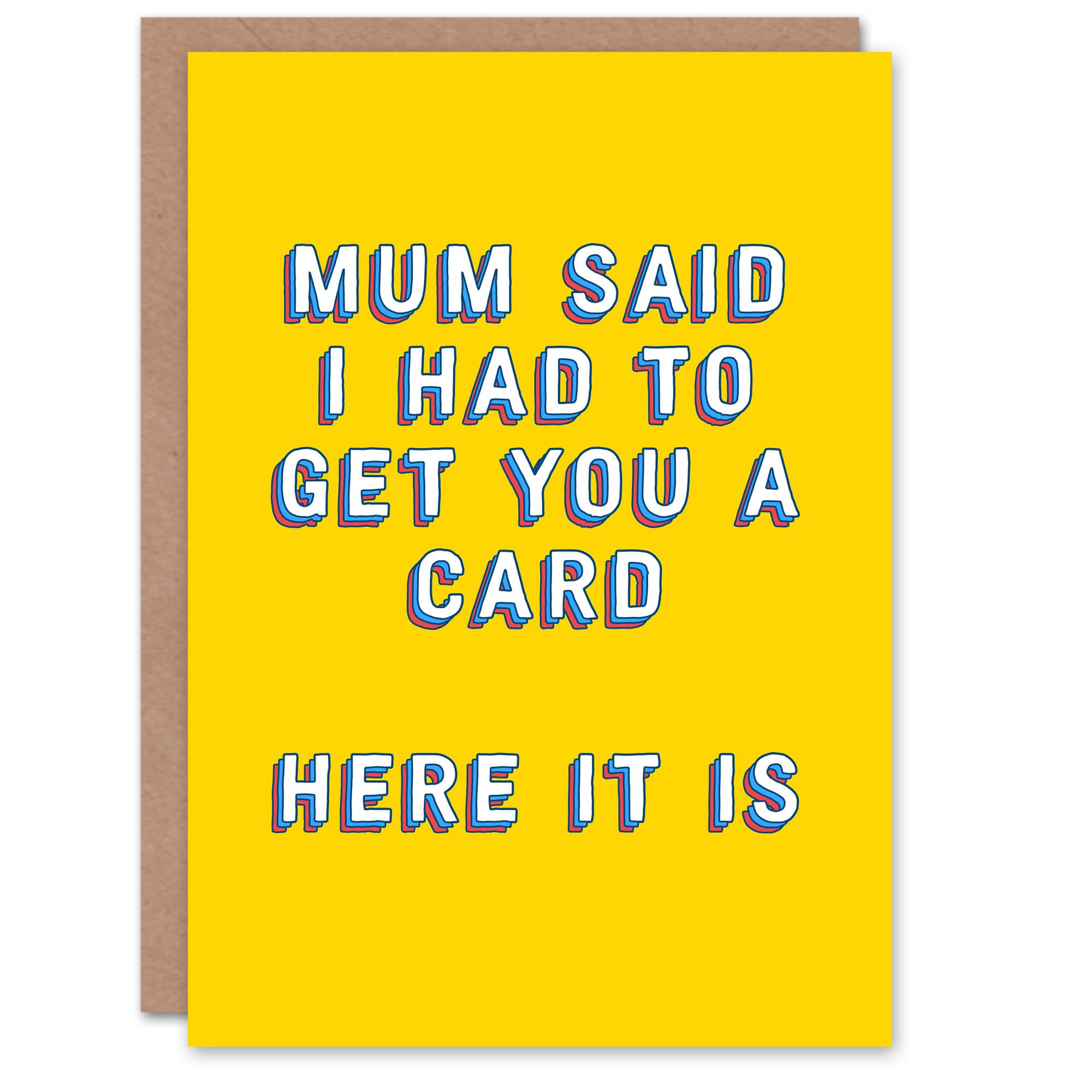 Artery8 Birthday Card Mum Said I Had To For Sibling Sister Brother Kids Child Greeting Card Fun Funny Humour Joke