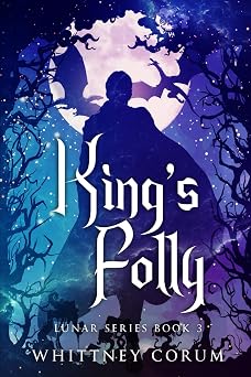 Lunar series book 3 Kings Folly