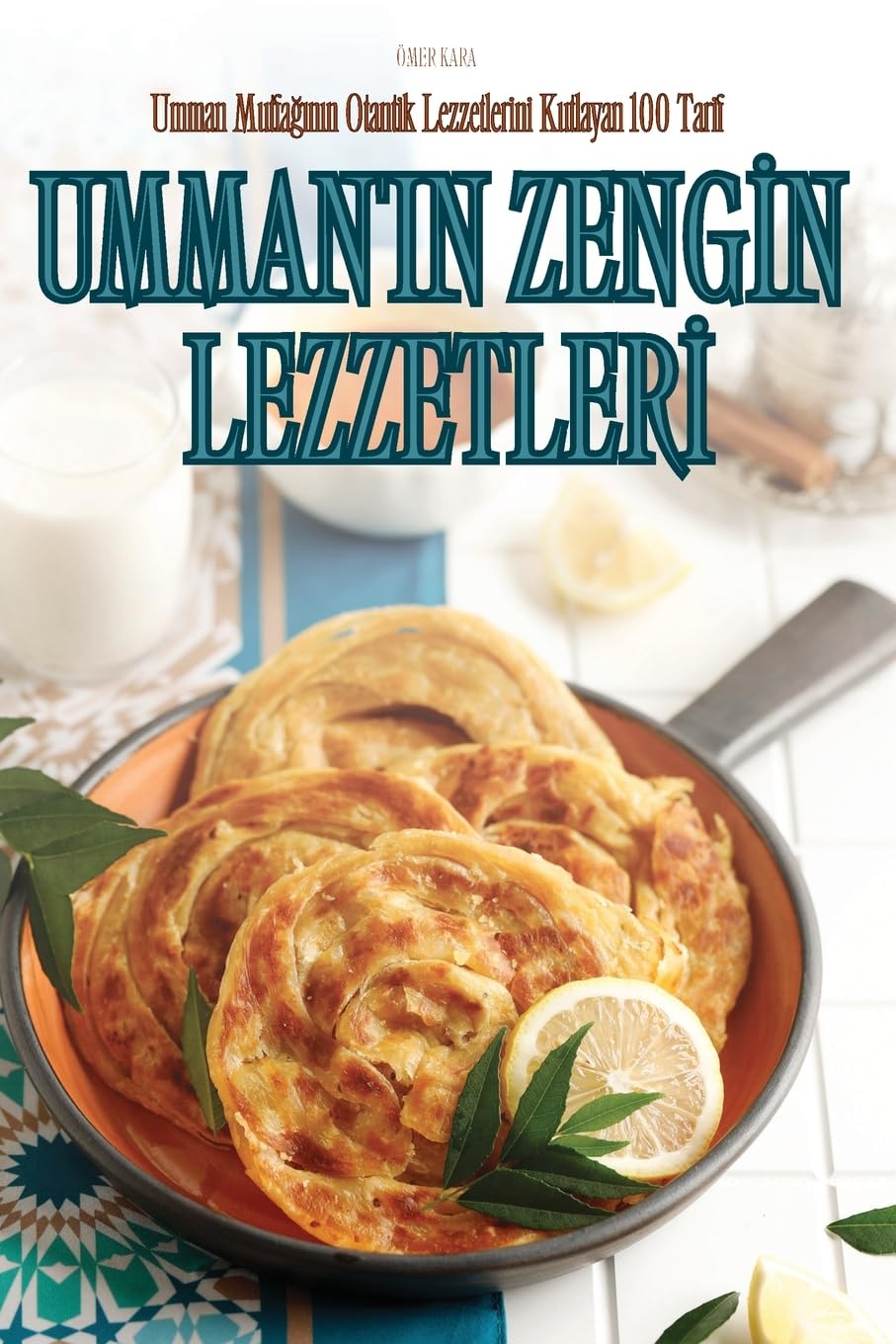 UMMAN'IN ZENGİN LEZZETLERİ