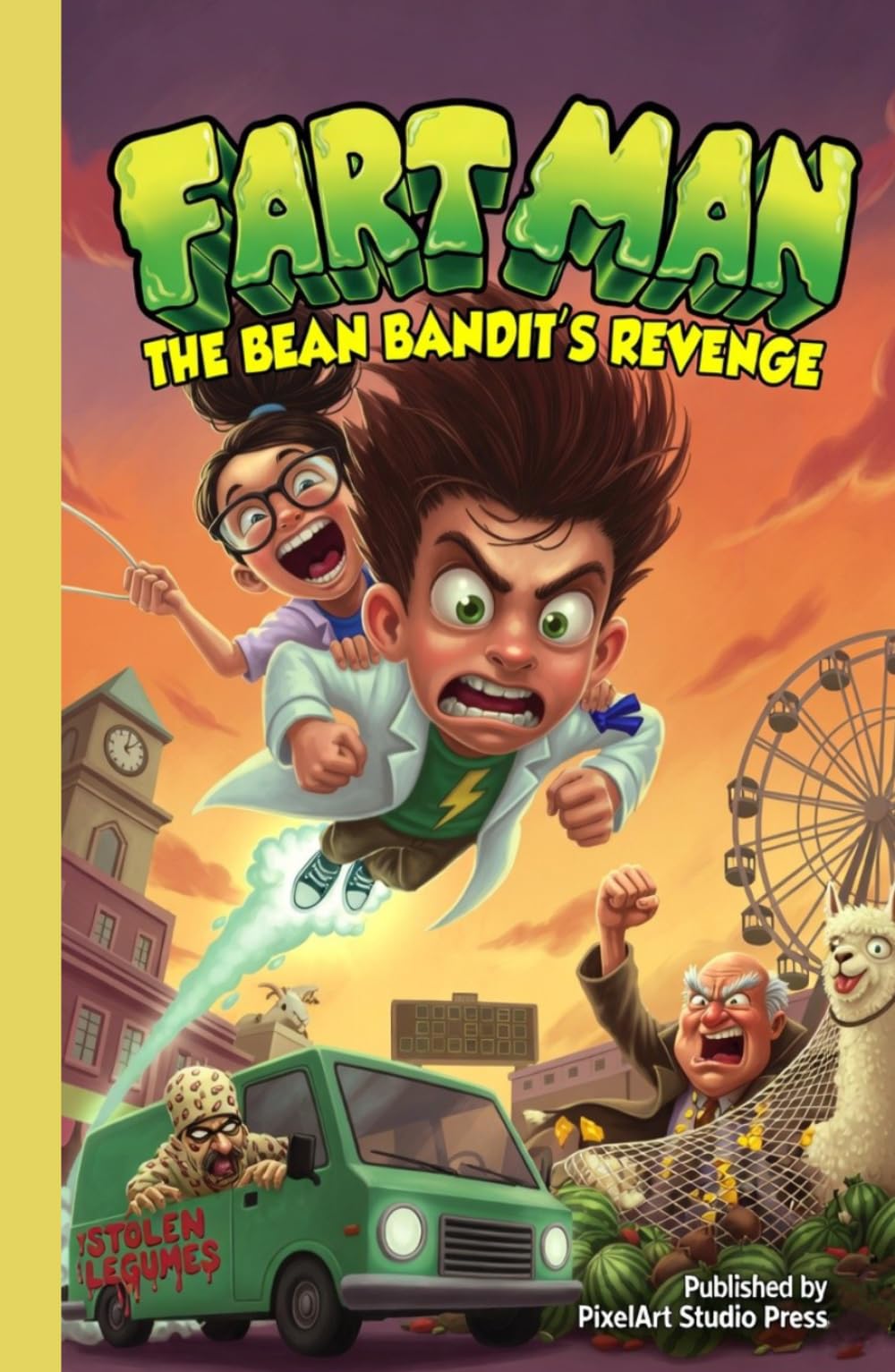 FART MAN: THE BEAN BANDIT’S REVENGE: A Middle Grade Superhero Humor & Action Adventure Book for Kids (The Fart Man Chronicles)