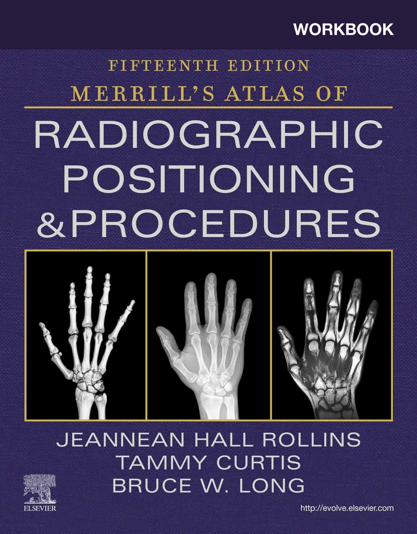 Workbook for Merrill's Atlas of Radiographic Positioning and Procedures E-Book