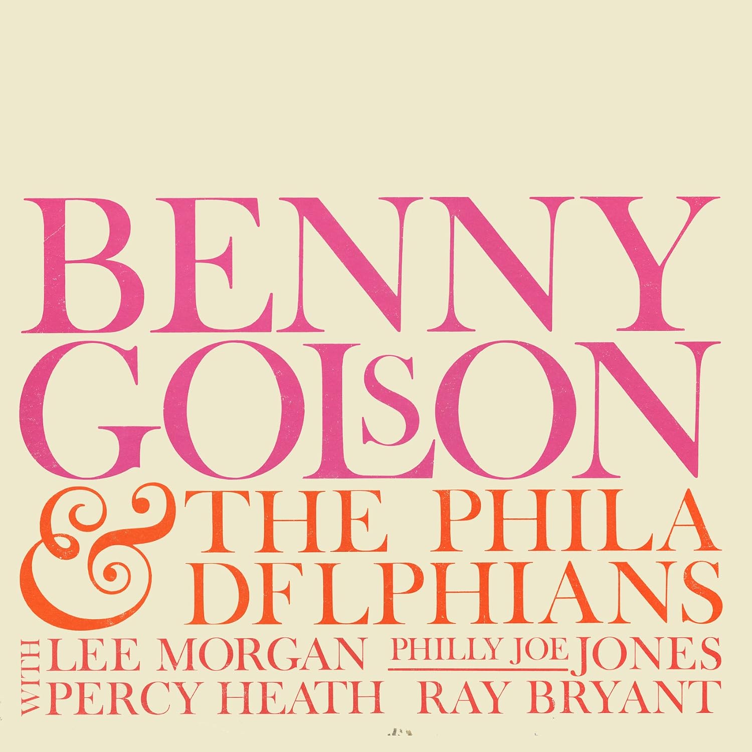 BENNY GOLSON & THE PHILADELPHIANS BENNY GOLSON AN - Benny Golson & The Philadelphians - CD