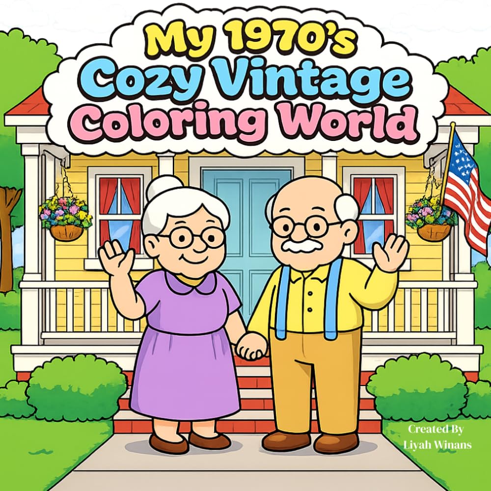 My 1970's Cozy Vintage Coloring World: Meet Grandpa and Grandma Waymire In Their Vintage World