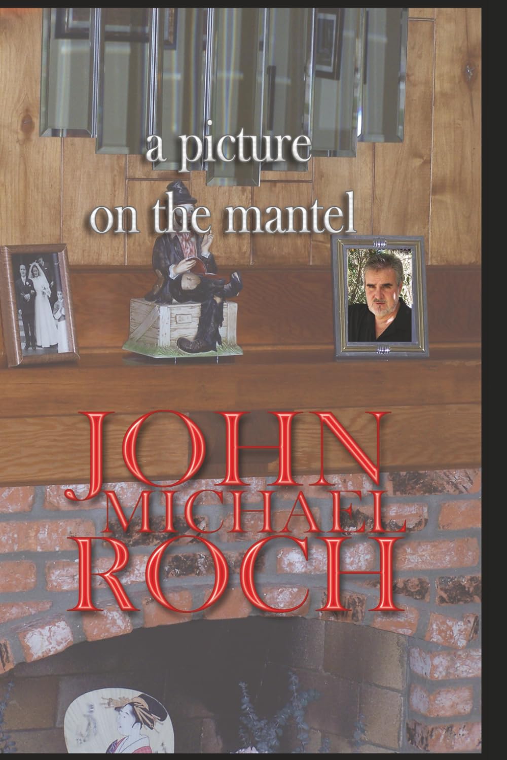 a picture on the mantel: a memoir