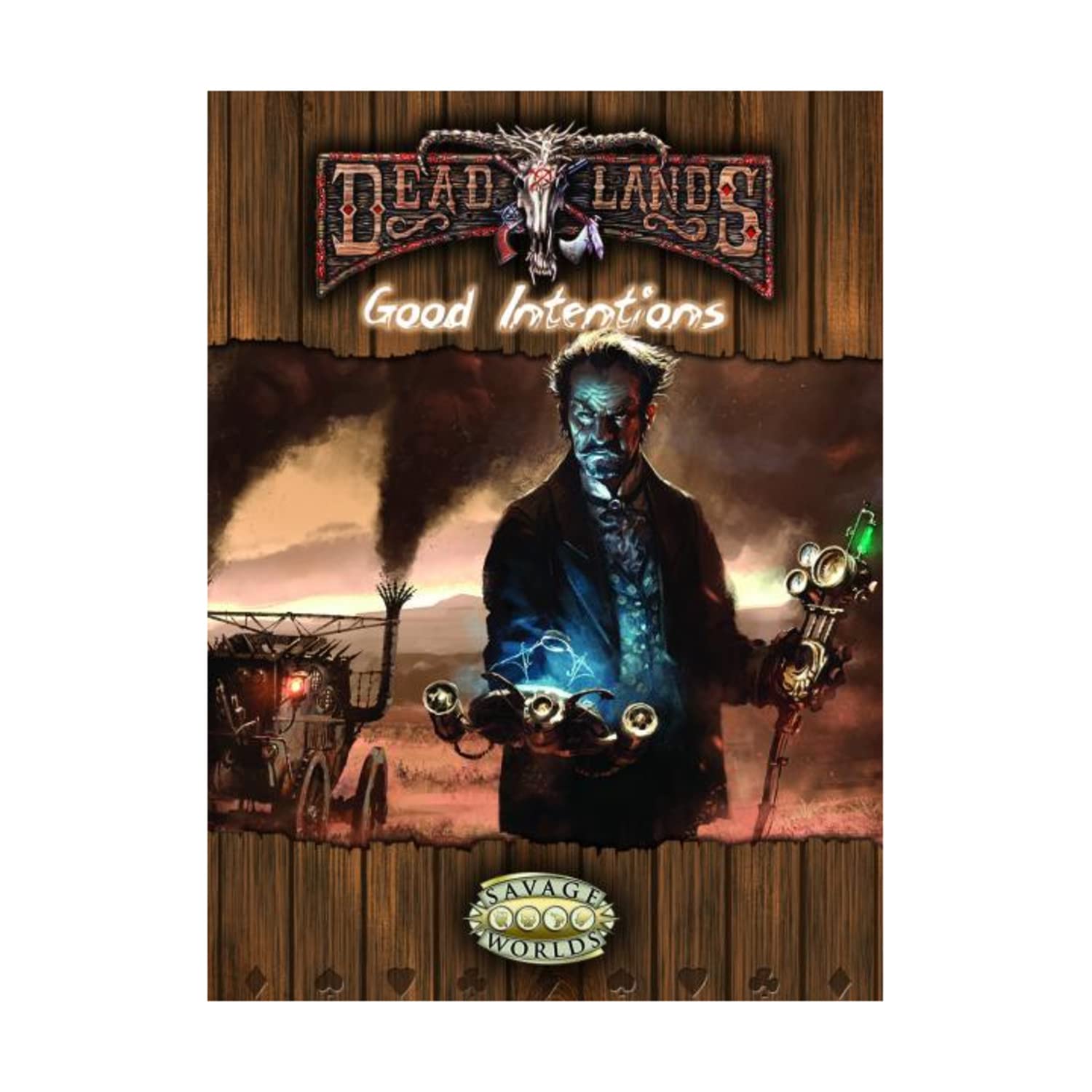 Deadlands Reloaded: Good Intentions (Savage Worlds)