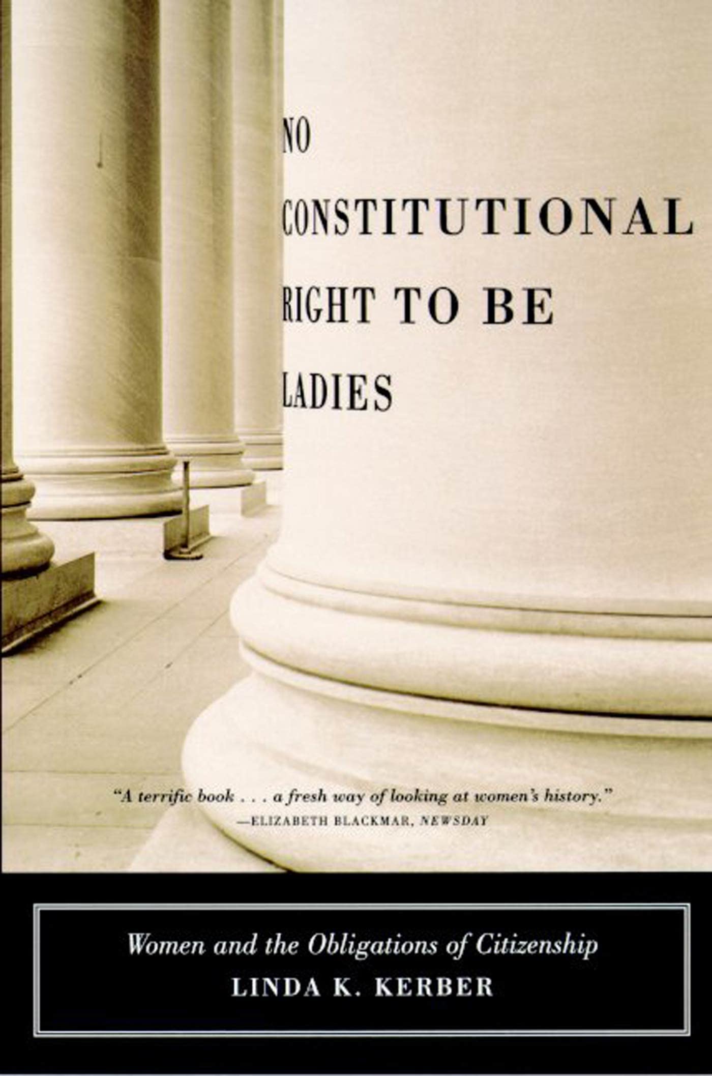 No Constitutional Right to Be Ladies: Women and the Obligations of Citizenship