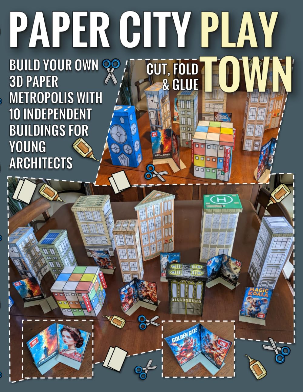Paper City Play Town – Cut, Fold & Glue: Build Your Own 3D Paper Metropolis with 10 Independent Buildings for Young Architects