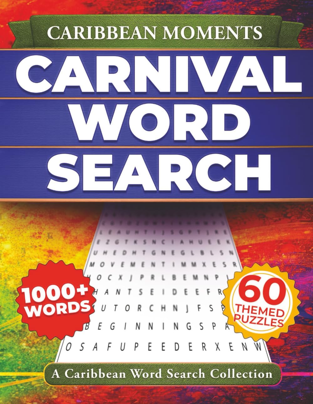Carnival Word Search Puzzle Book: A Caribbean Word Search Book Exploring Carnival, Culture, and Memory (Caribbean Word Search Collection)