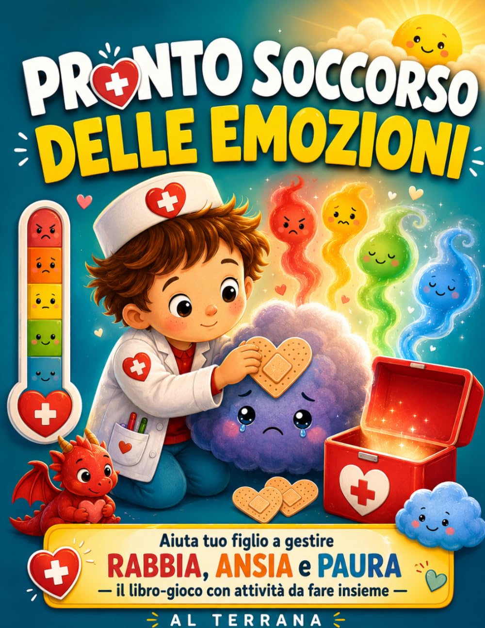 Pronto Soccorso delle Emozioni: Aiuta tuo figlio a gestire la rabbia, l'ansia e la paura: il libro-gioco con attività da fare insieme per calmare le emozioni dei bambini | 6-9 anni