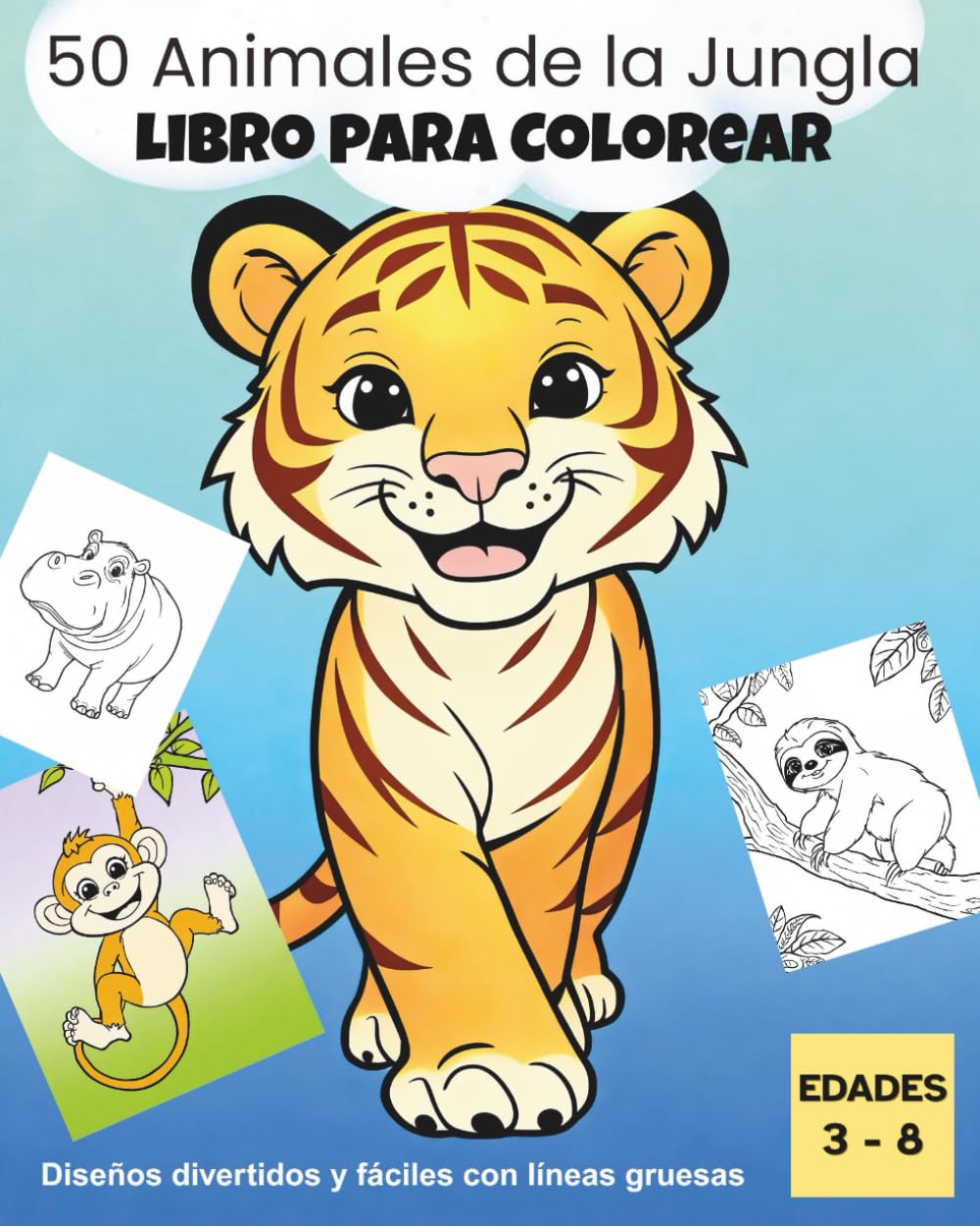 50 Animales de la Jungla - Libro de Colorear: Diseños Divertidos y Fáciles con Líneas Gruesas | Libro de Colorear de Animales para Niños y Niñas de 3 ... de Libros de Colorear - Animales Adorables)