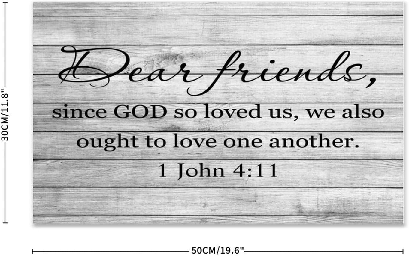 Wooden Signs Dear Friends, Since God So Loved Us, We Also Ought to Love One Another Custom Quote Custom Wood Sign for Outdoor 20x12 inch