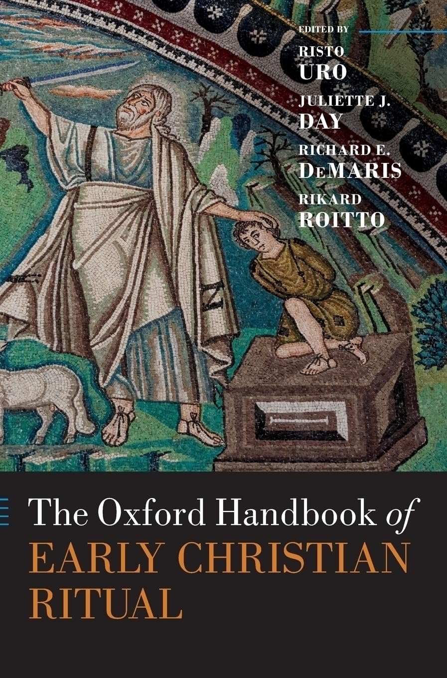 The Oxford Handbook of Early Christian Ritual (Oxford Handbooks)