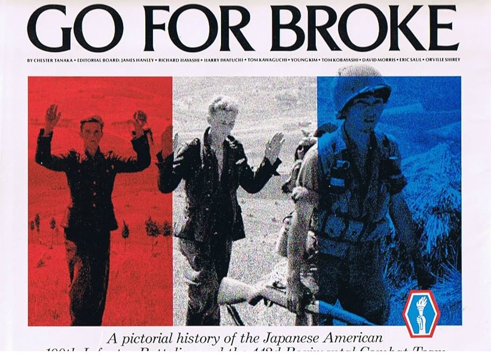 Go for Broke: A Pictorial History of the Japanese American