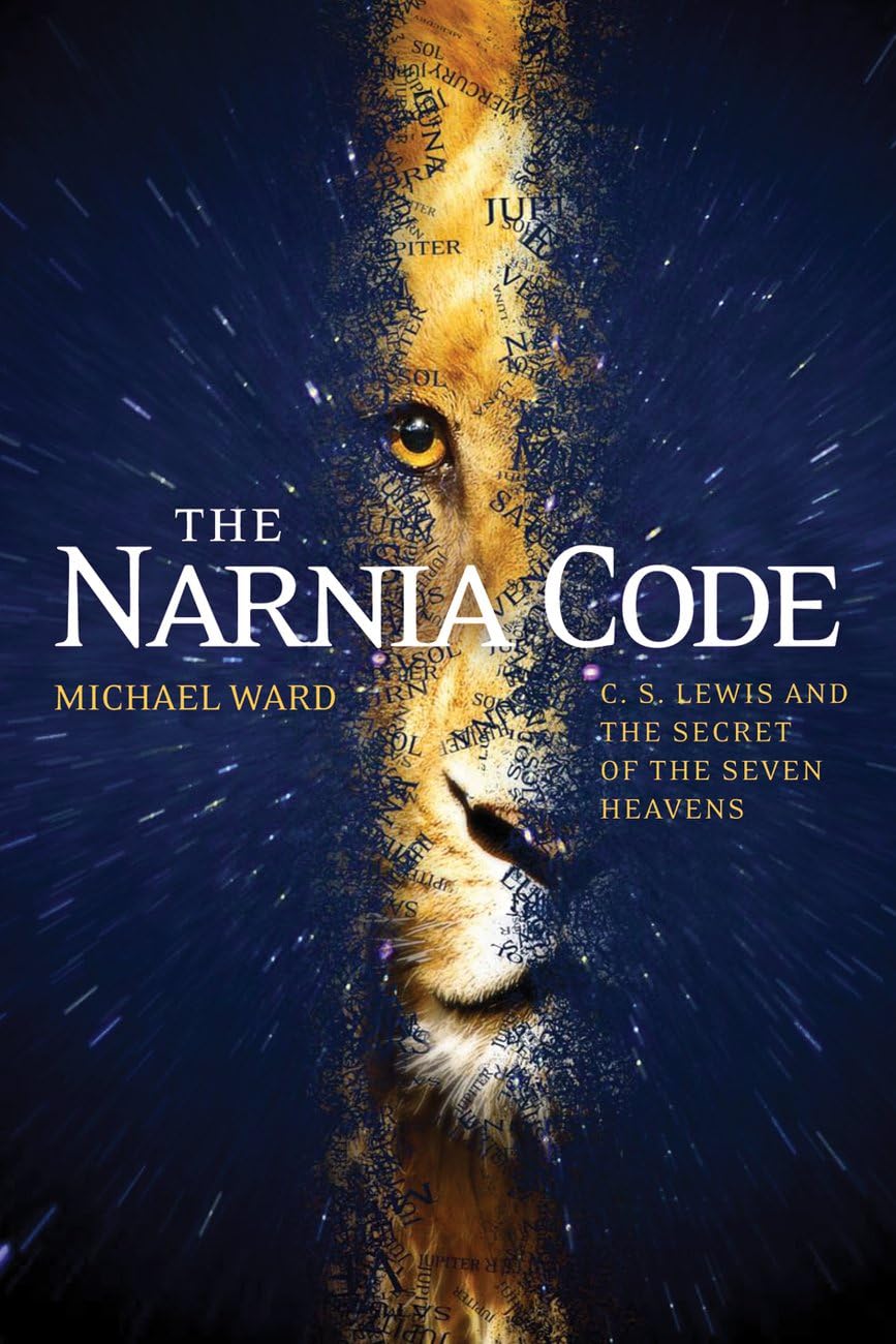 The Narnia Code: C.S Lewis and the Secret of the Seven Heavens.by Ward New**