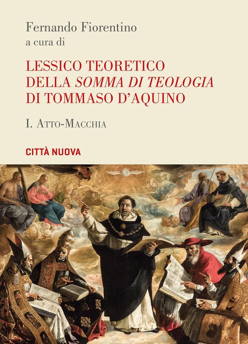 Lessico Teoretico Della «Somma Di Teologia» Di Tommaso D'aquino. Atto-Macchia (Vol. 1) - 4