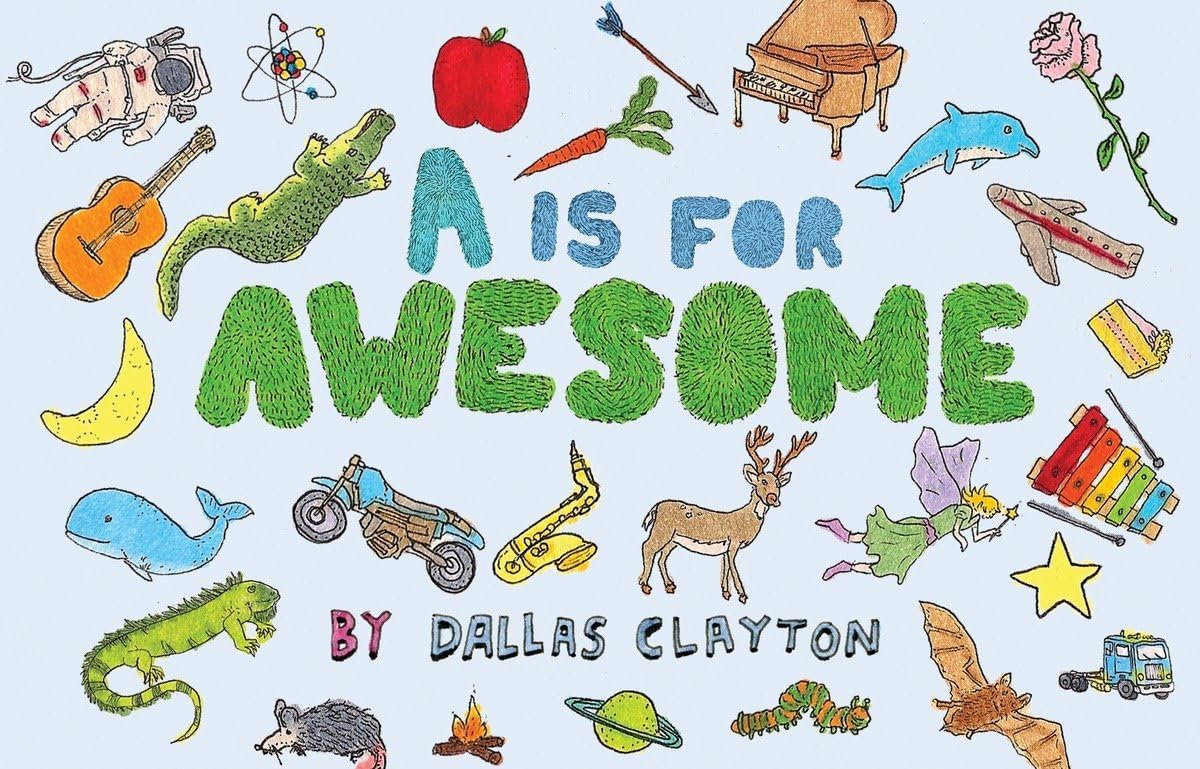 A Is for Awesome Hardcover – Picture Book, 11 March 2014