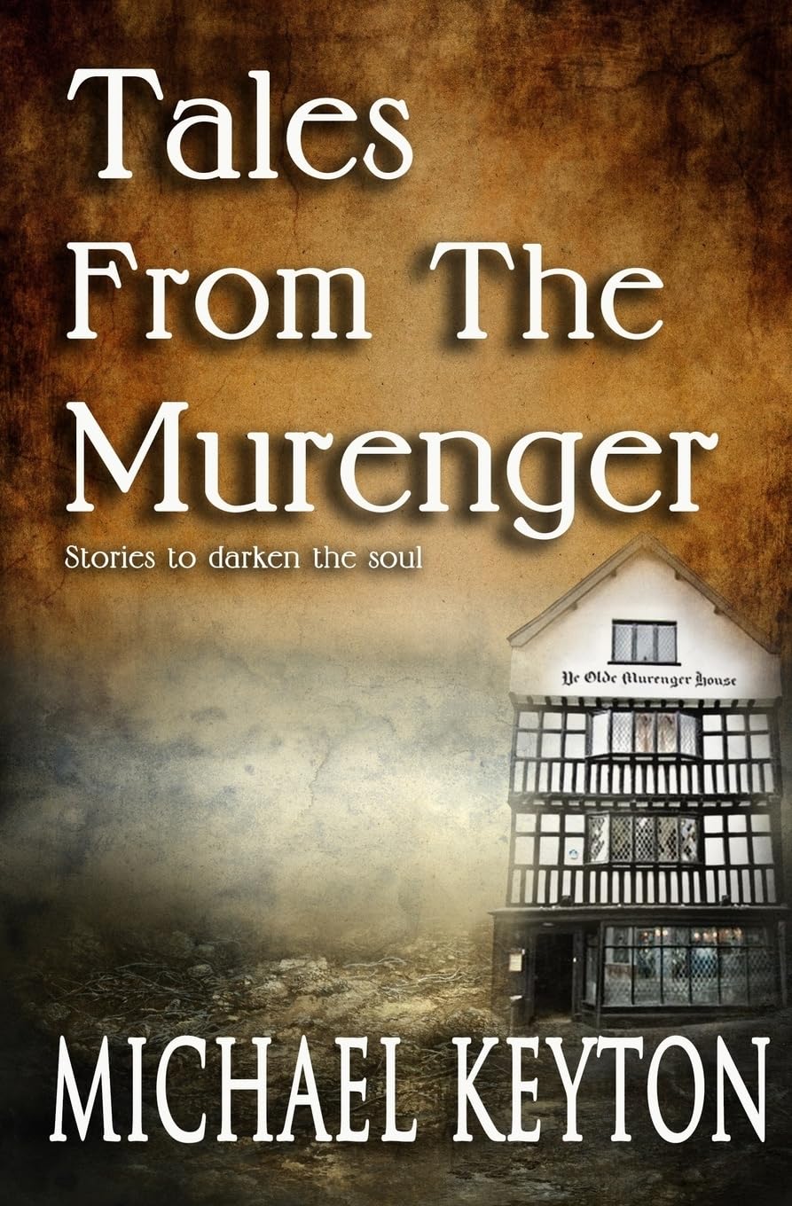 Tales From The Murenger: Stories To Darken The soul