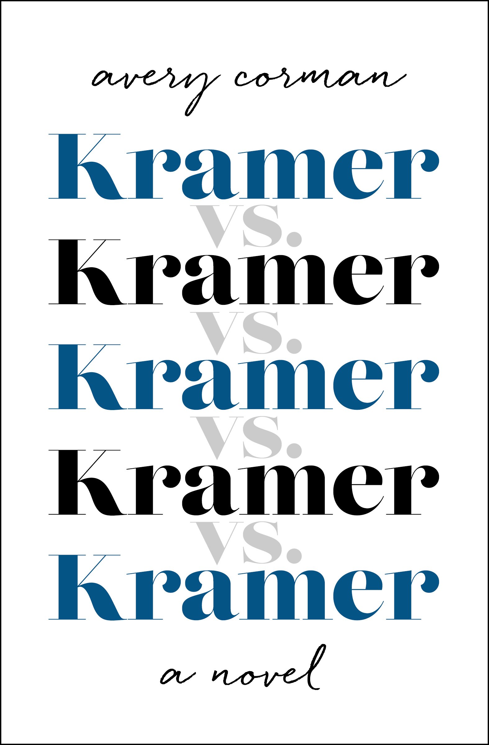 Kramer vs. Kramer: A Novel
