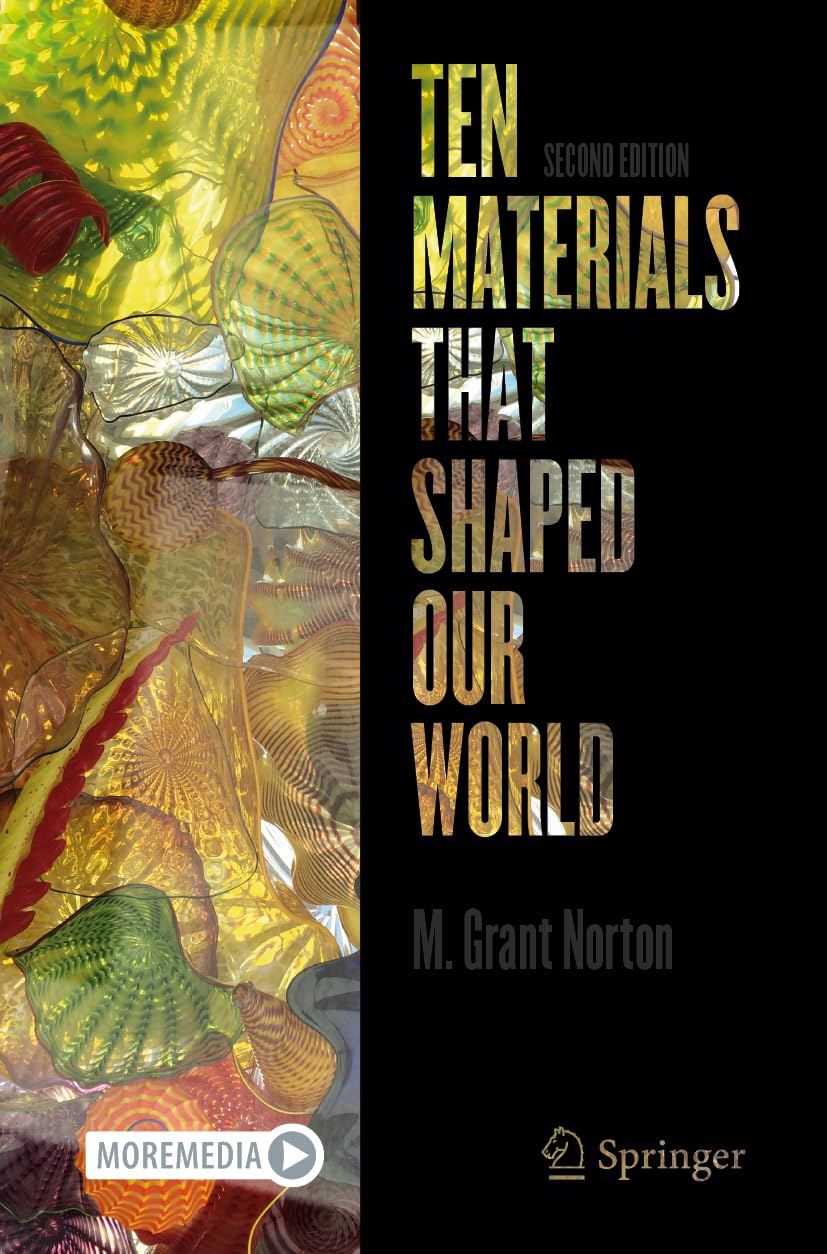 Ten Materials That Shaped Our World - 9783031916465