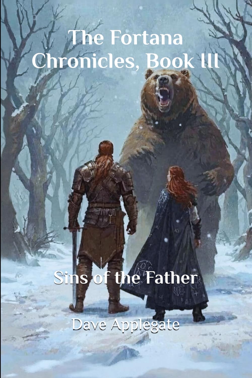 The Fortana Chronicles, Book III: Sins of the Father