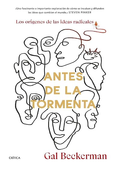Antes de la Tormenta: Los Origenes de las Ideas Radicales