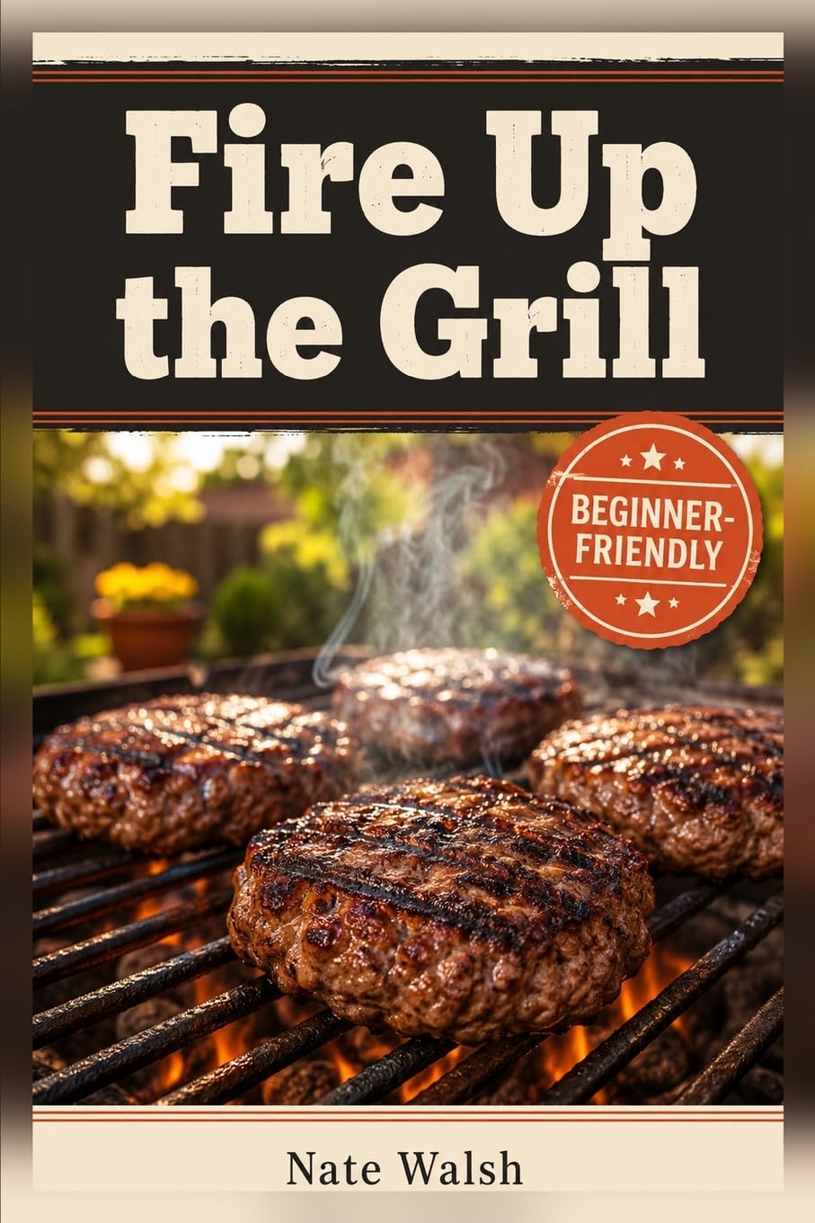 Fire Up the Grill