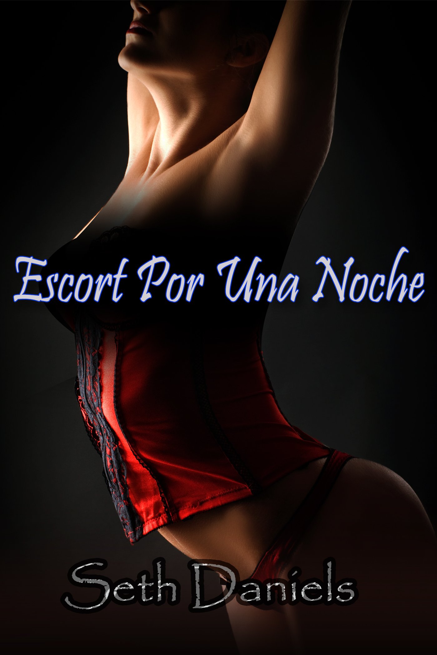 Escort Por Una Noche: Una Fantasía Erótica de Actuación y Trío (Spanish Edition)