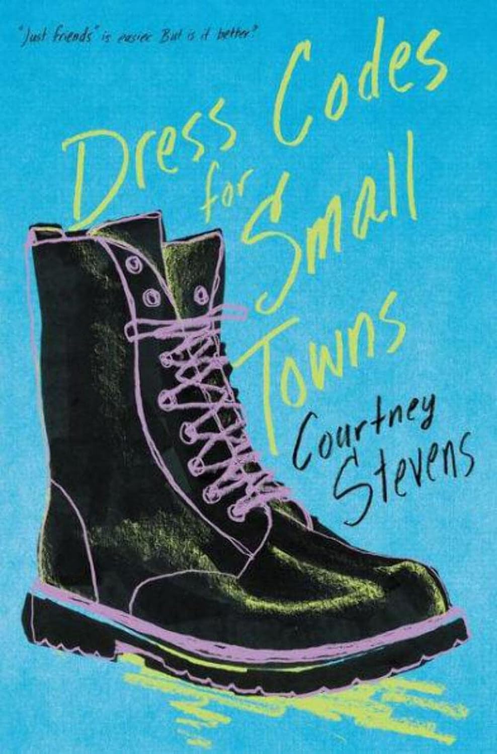 Dress Codes for Small Towns: A Heartfelt Coming-of-Age Story of Love and Friendship in a Small Town