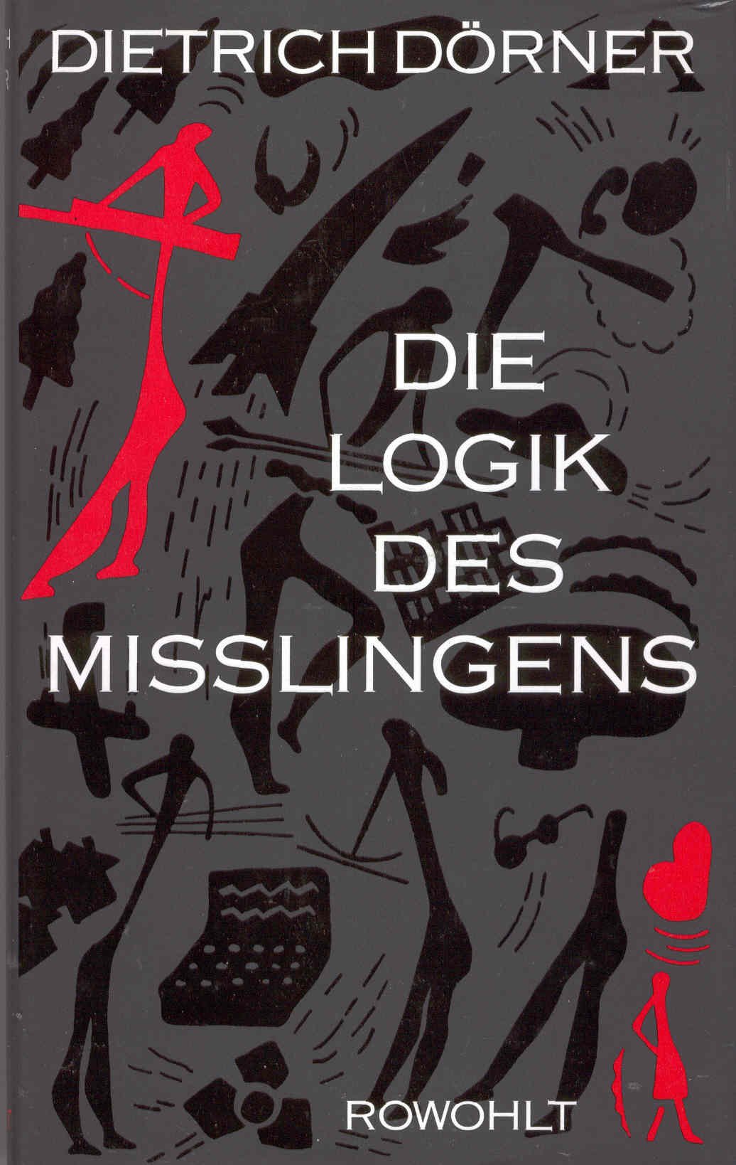 Die Logik des Misslingens: Strategisches Denken in komplexen Situationen