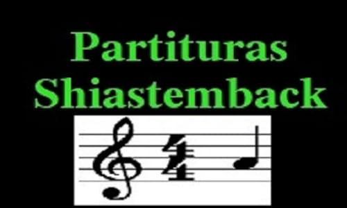 Partituras Shiastemback