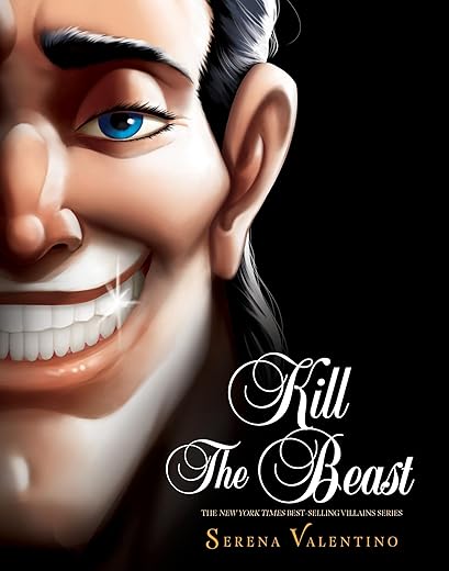 Kill the Beast: A Tale of Everyone's Favorite Guy: 11 (Villains)