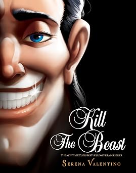 Kill the Beast A Tale of Everyones Favorite Guy Villains