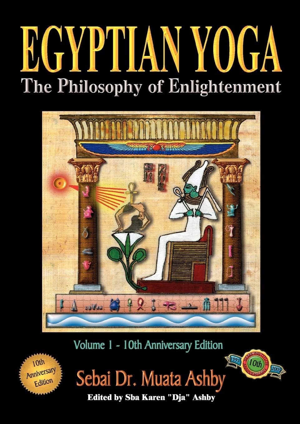 Egyptian Yoga: The Philosophy of Enlightenment