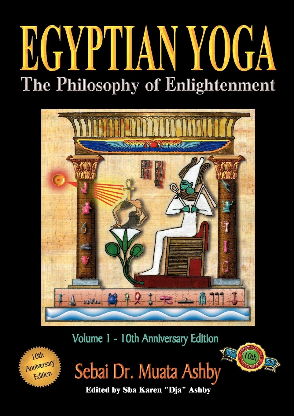 Egyptian Yoga: The Philosophy of Enlightenment