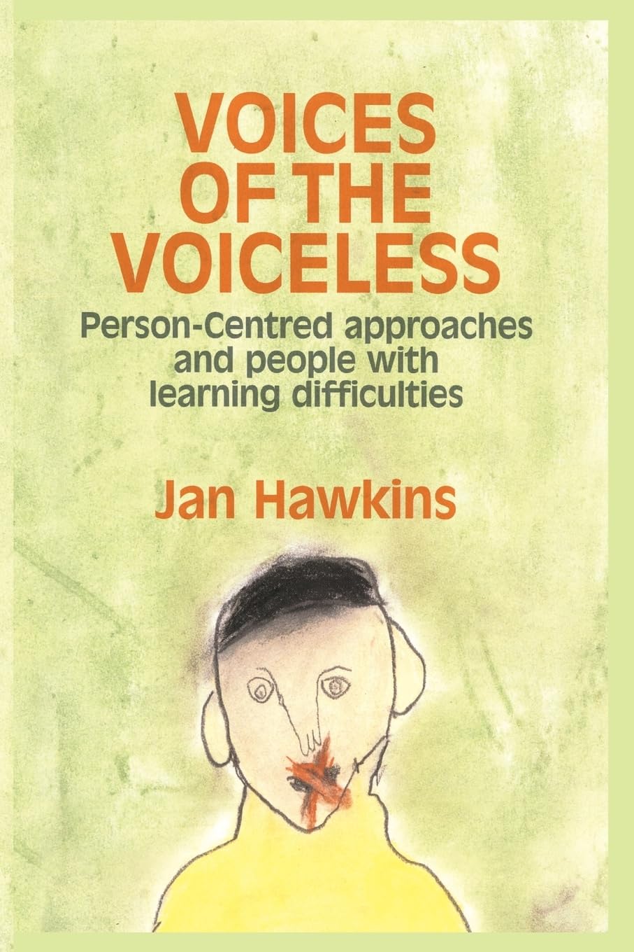 Voices of the Voiceless: Person-Centred Approaches for People with Learning Difficulties