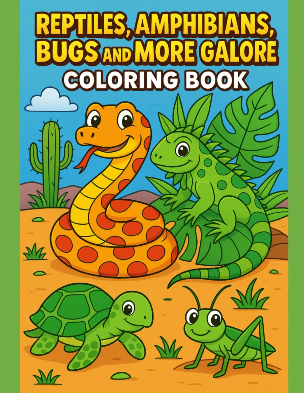 Reptiles, Amphibians, Bugs and More Galore Coloring Book: 47 Pages of Scales, Shells, Wings & Things!